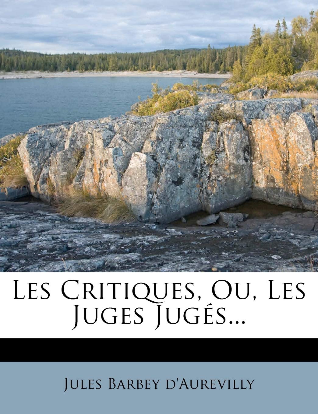 Les Critiques, Ou, Les Juges Jugés... book