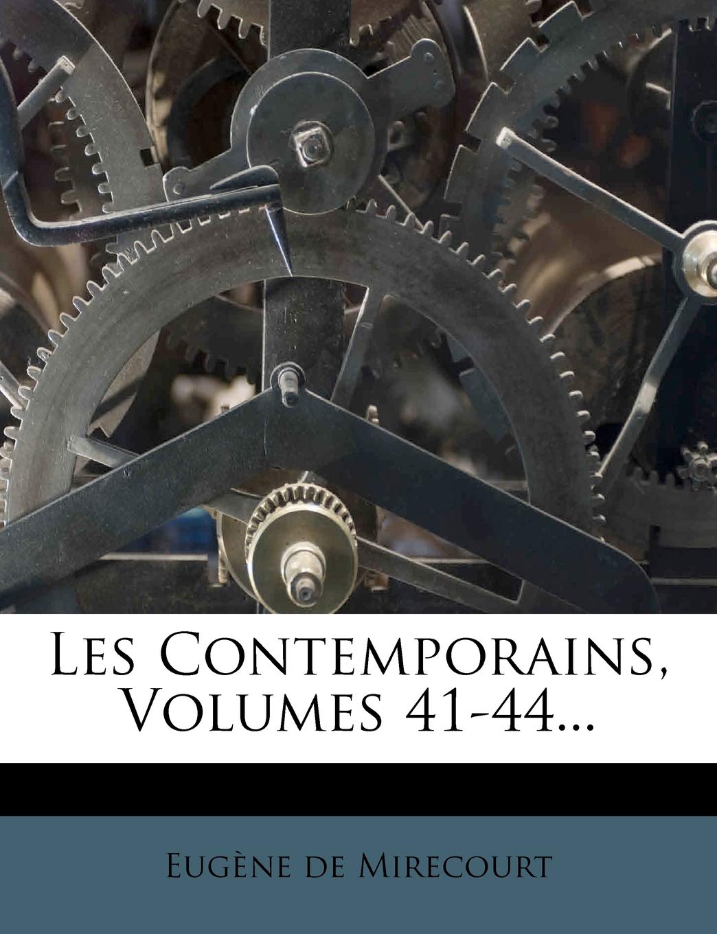 Les Contemporains, Volumes 41-44... book