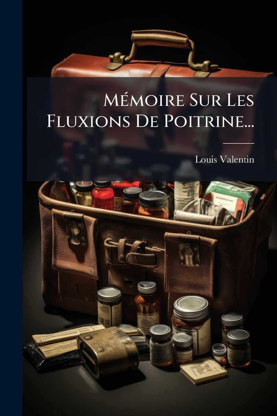 Mémoire Sur Les Fluxions De Poitrine... book