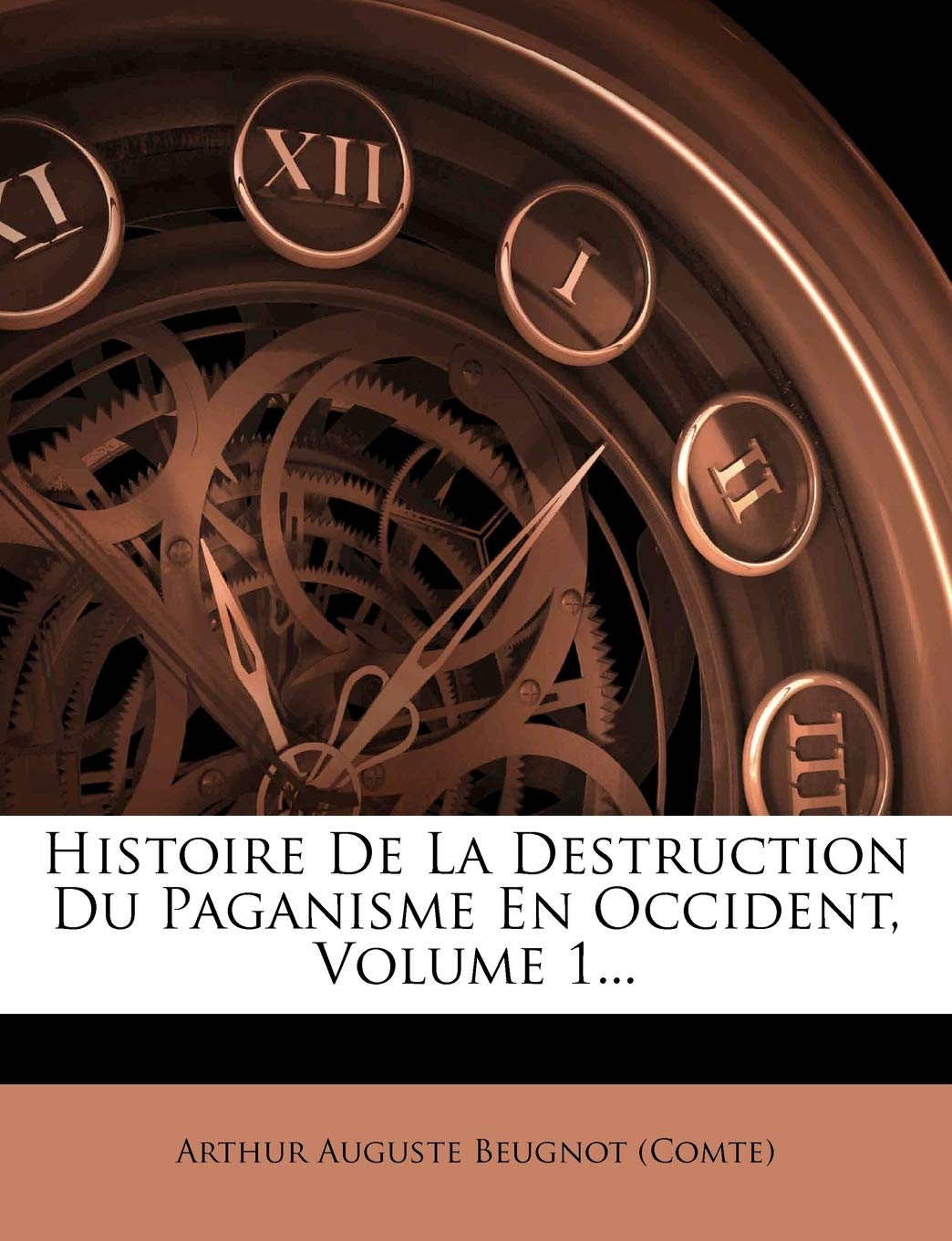 Histoire de La Destruction Du Paganisme En Occident, Volume 1... book