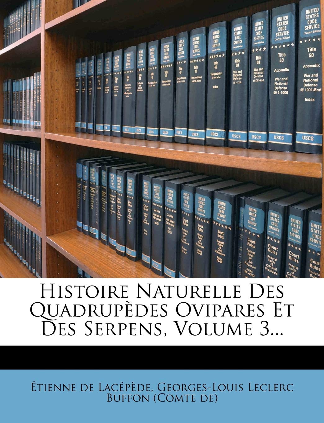 Histoire Naturelle Des Quadrupèdes Ovipares Et Des Serpens, Volume 3... book