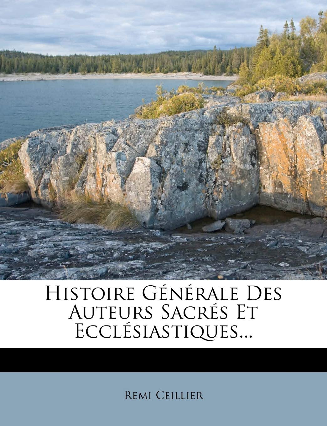 Histoire Générale Des Auteurs Sacrés Et Ecclésiastiques... book