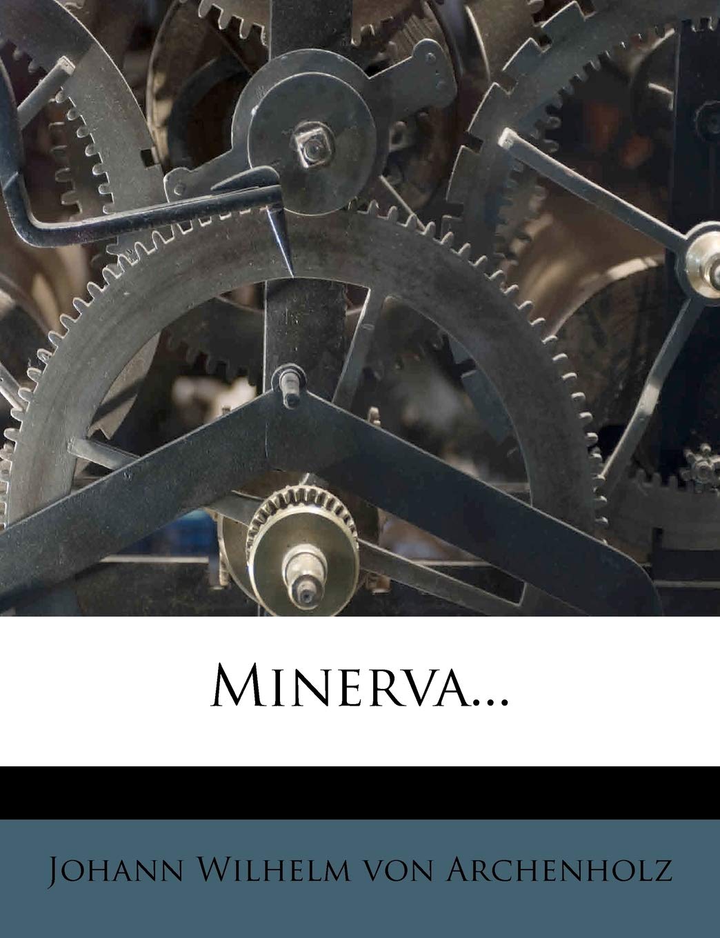Minerva. Ein Journal Historischen Und Politischen Inhalts. Politics & History