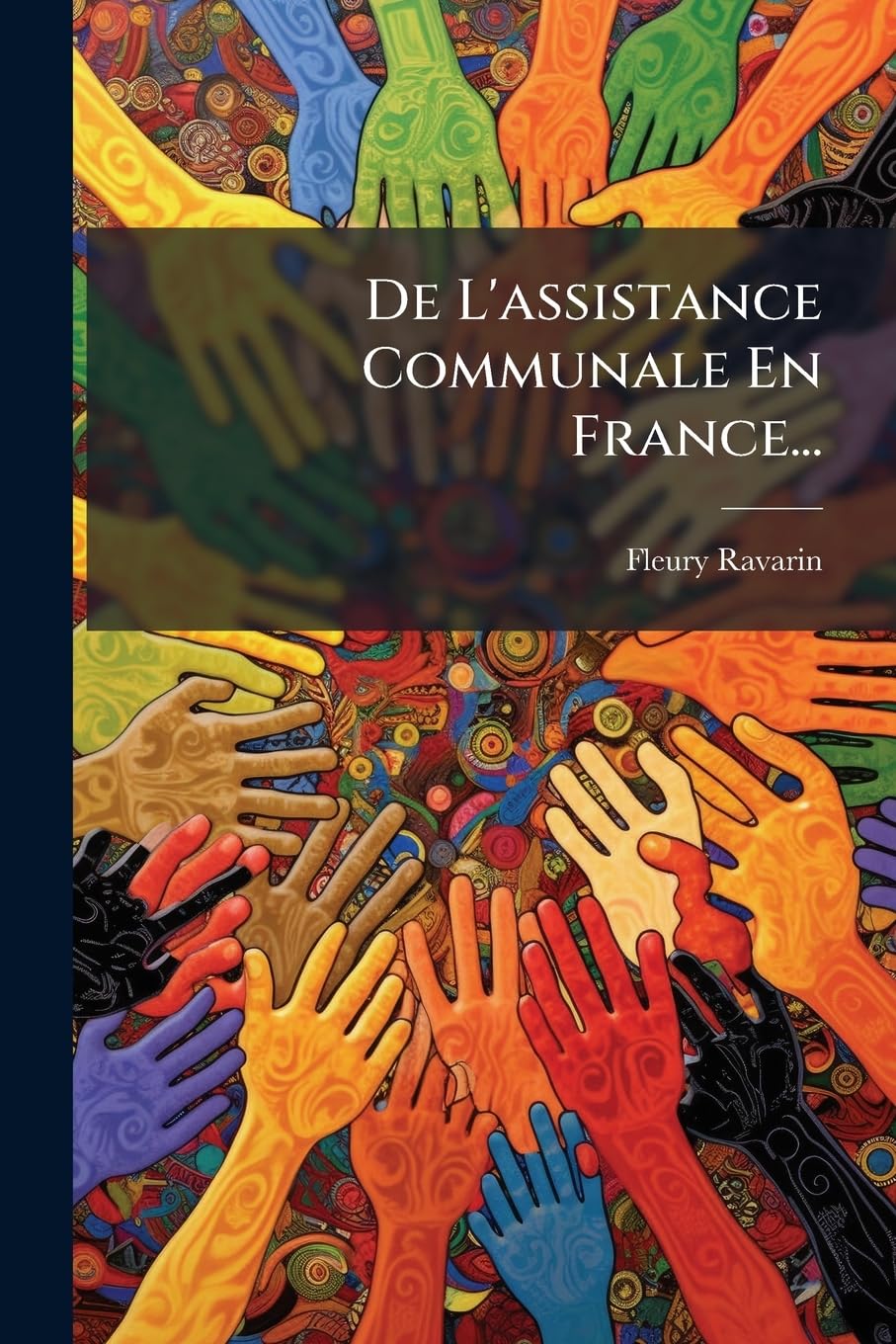 De L'assistance Communale En France... book