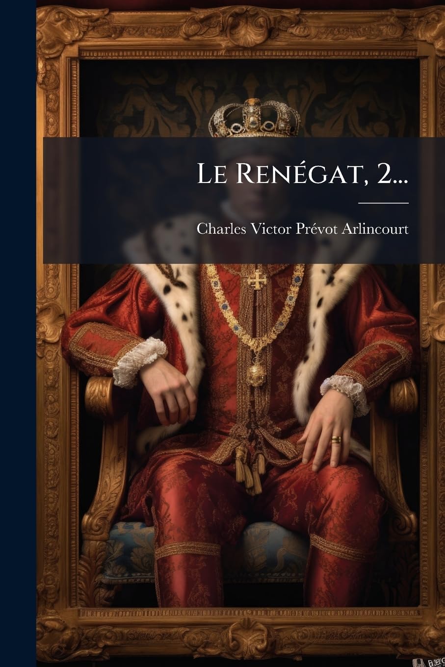 Le Renégat, 2... book