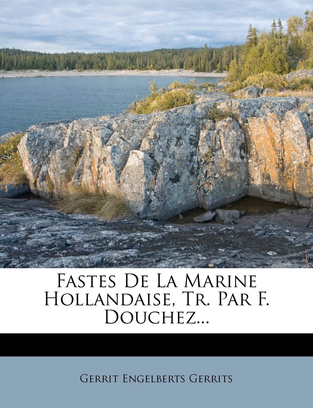 Fastes de La Marine Hollandaise, Tr. Par F. Douchez... book
