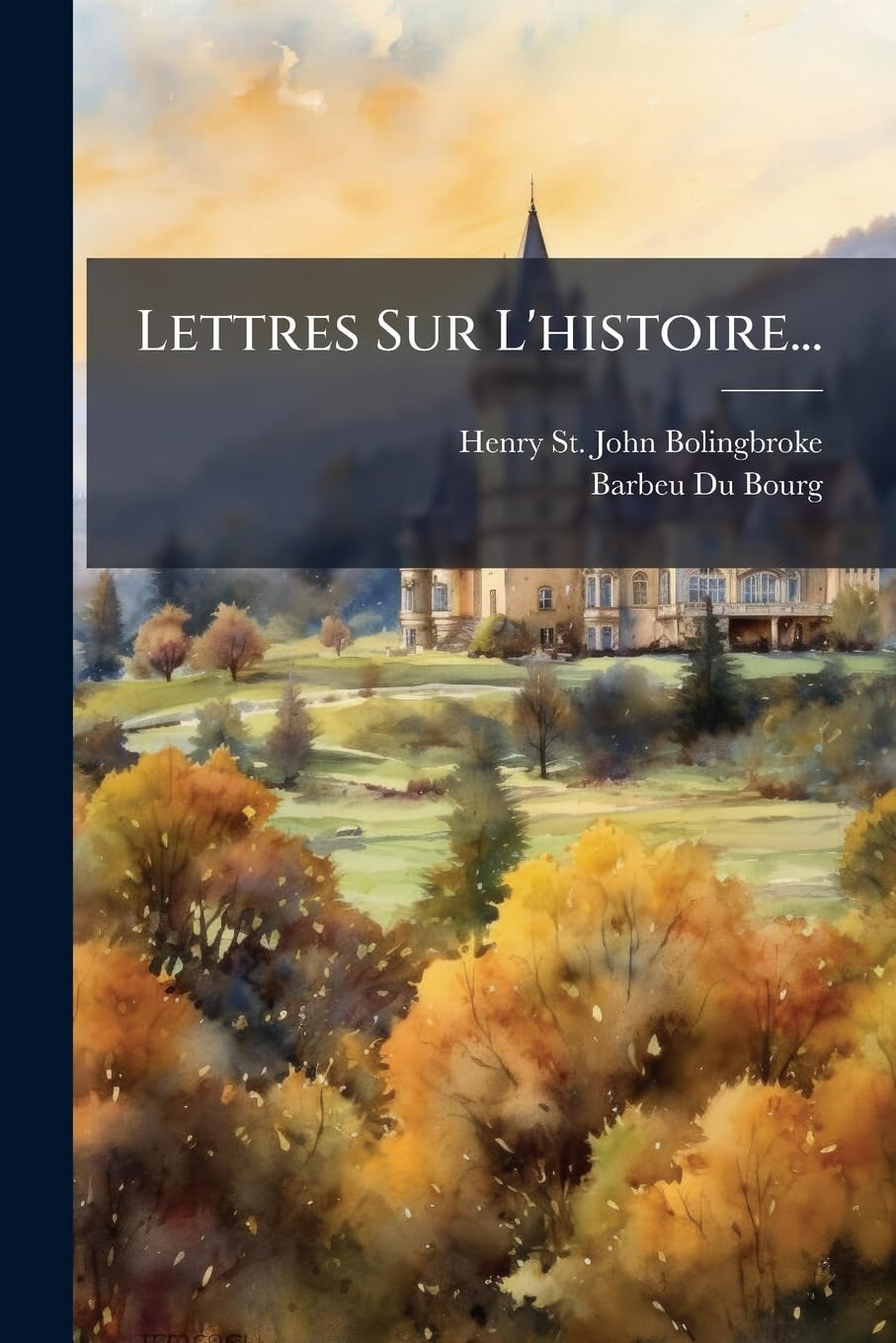Lettres Sur L'histoire... book