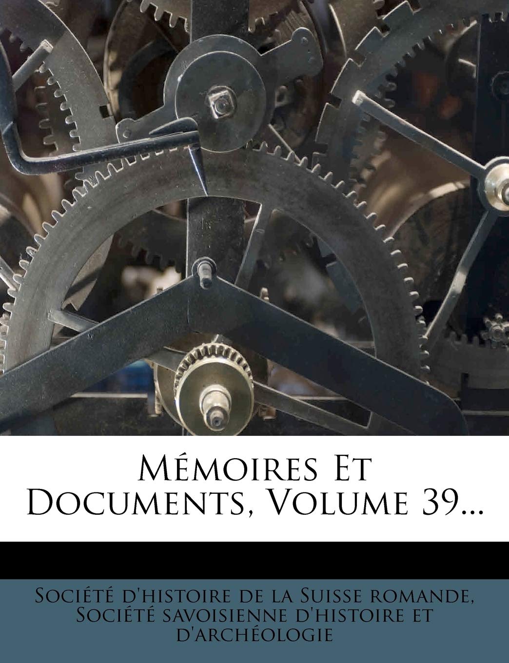 Memoires Et Documents, Volume 39... book