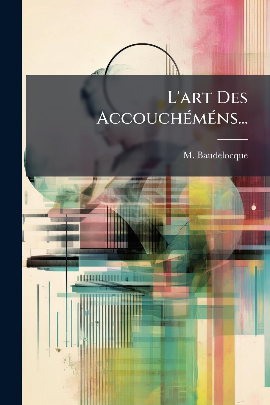 L'art Des Accouchéméns... book