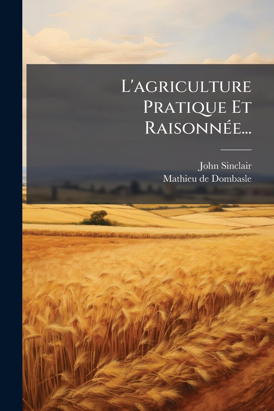 L'agriculture Pratique Et Raisonnée... book