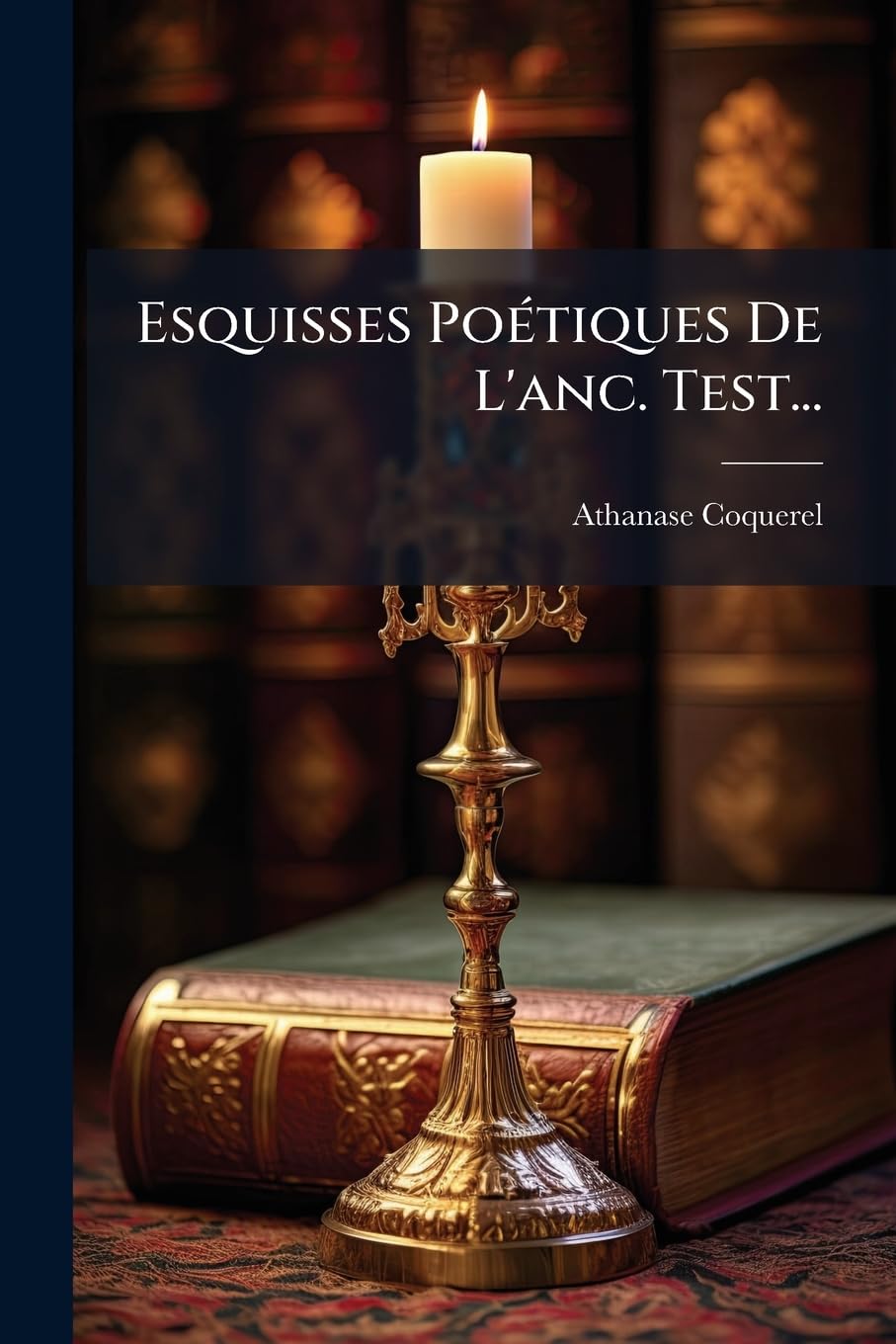Esquisses Poétiques De L'anc. Test... book