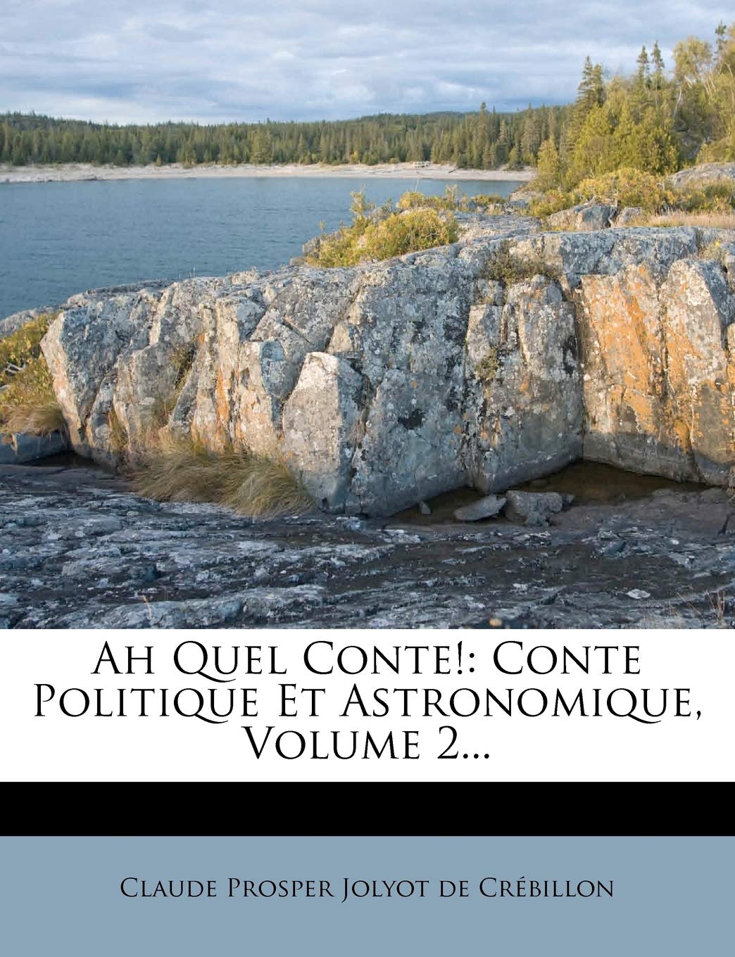 Ah Quel Conte!: Conte Politique Et Astronomique, Volume 2... book
