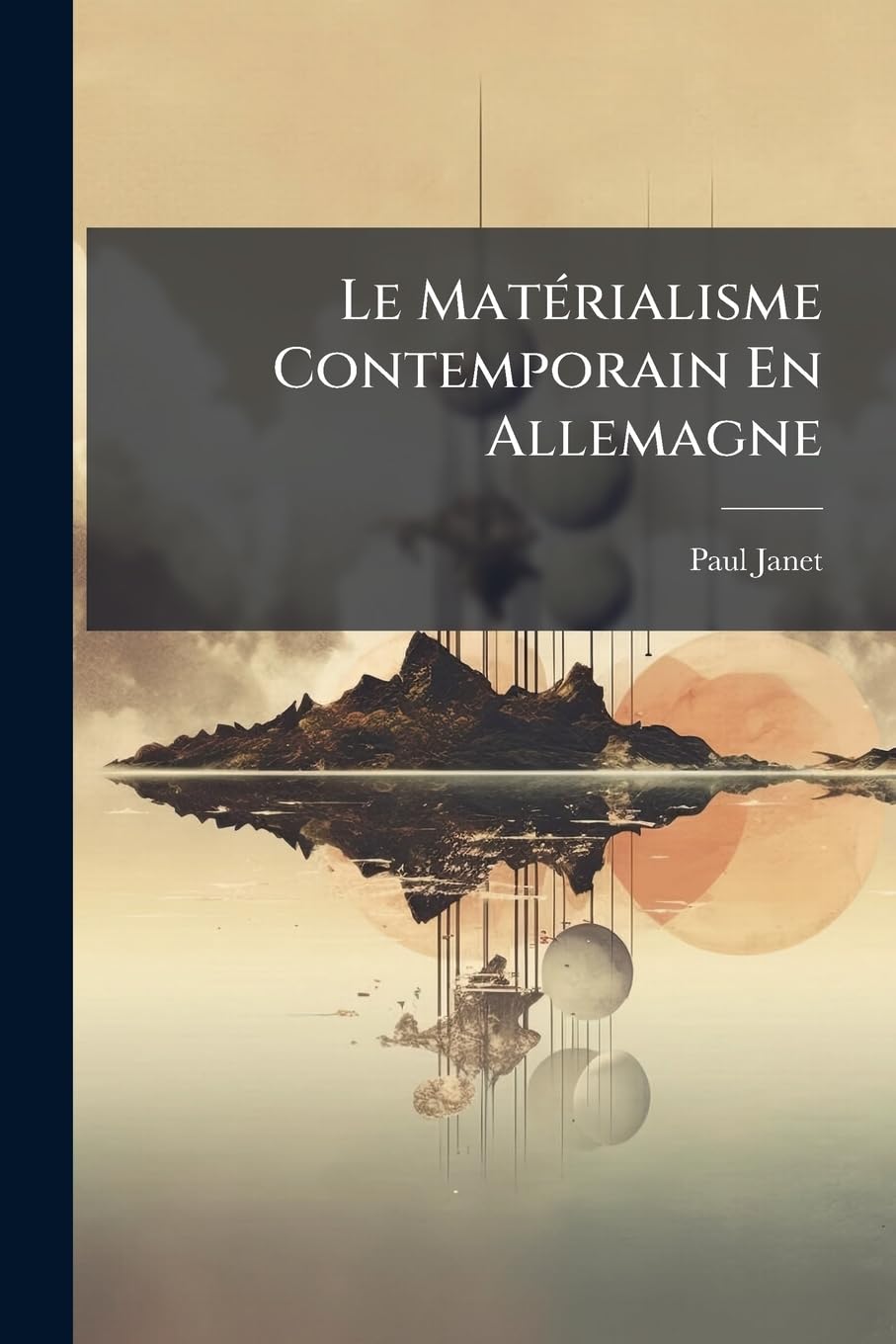 Le Matérialisme Contemporain En Allemagne: Examen Du Système Du Docteur Büchner... book