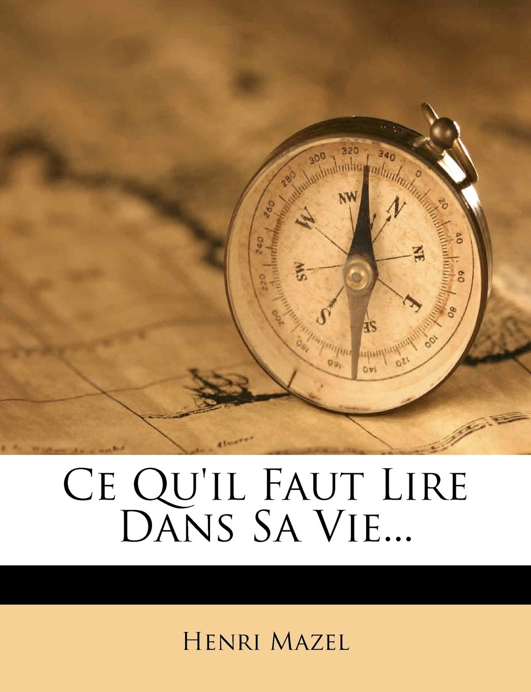 Ce Qu'il Faut Lire Dans Sa Vie... book