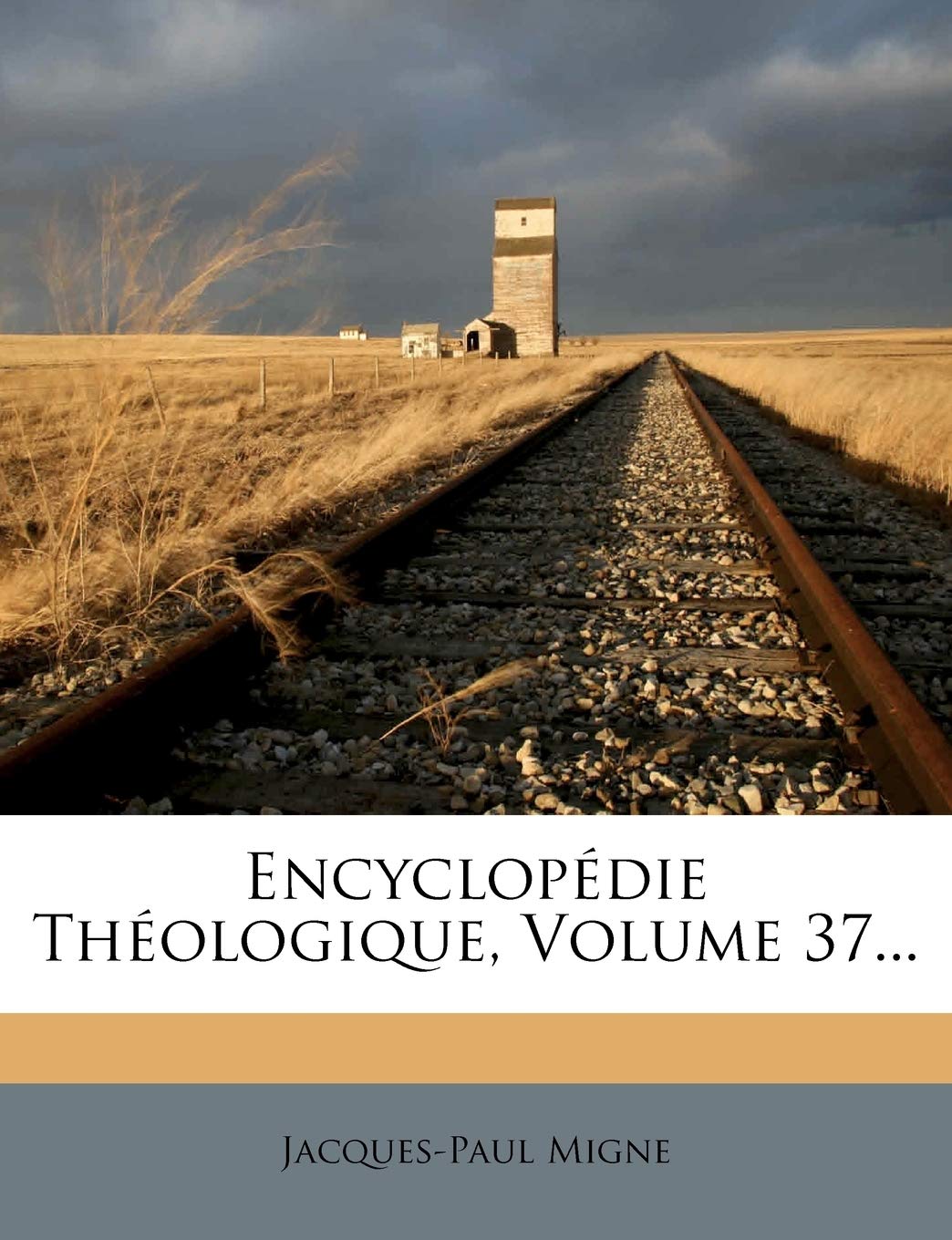 Encyclopedie Theologique, Volume 37... book