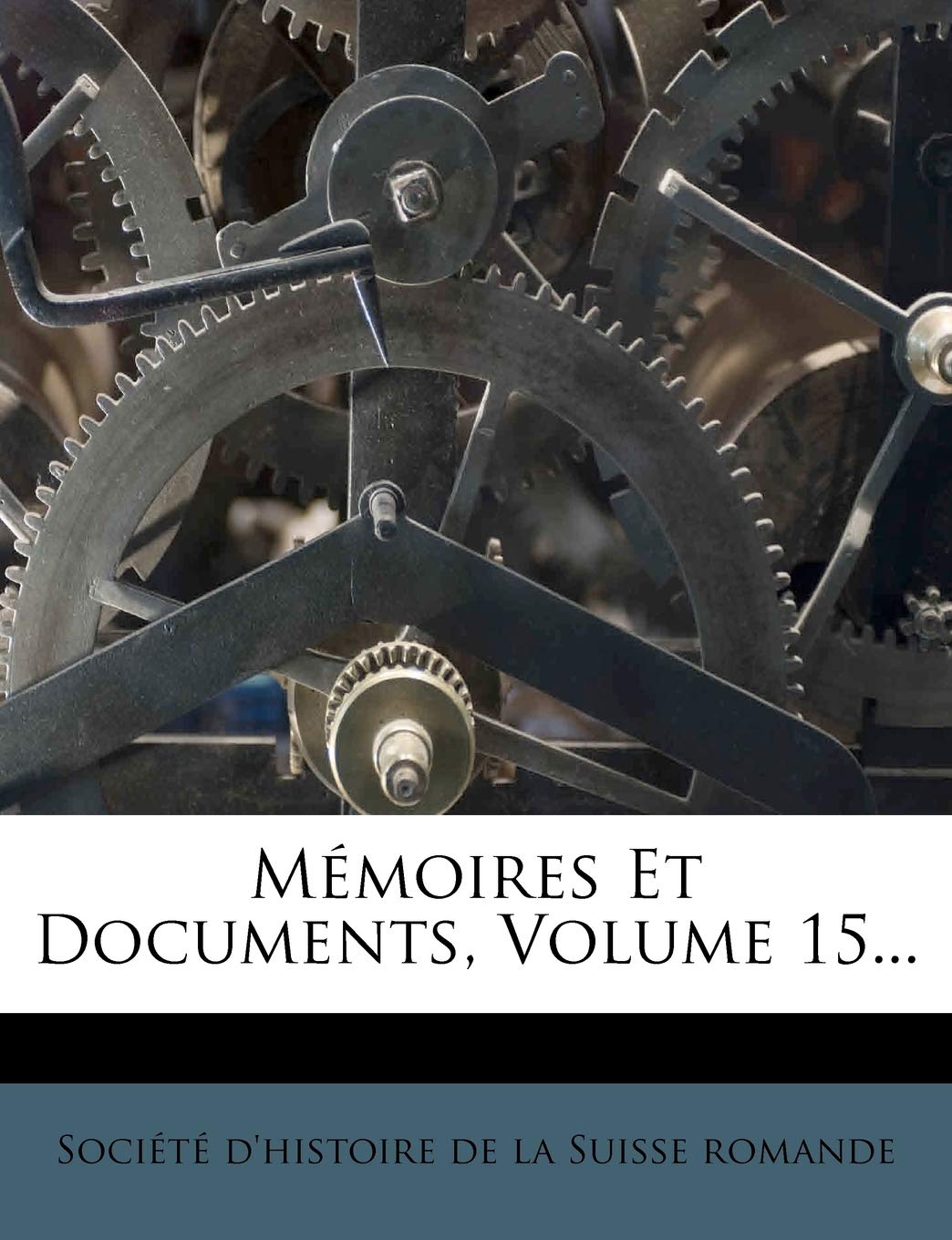Memoires Et Documents, Volume 15... book