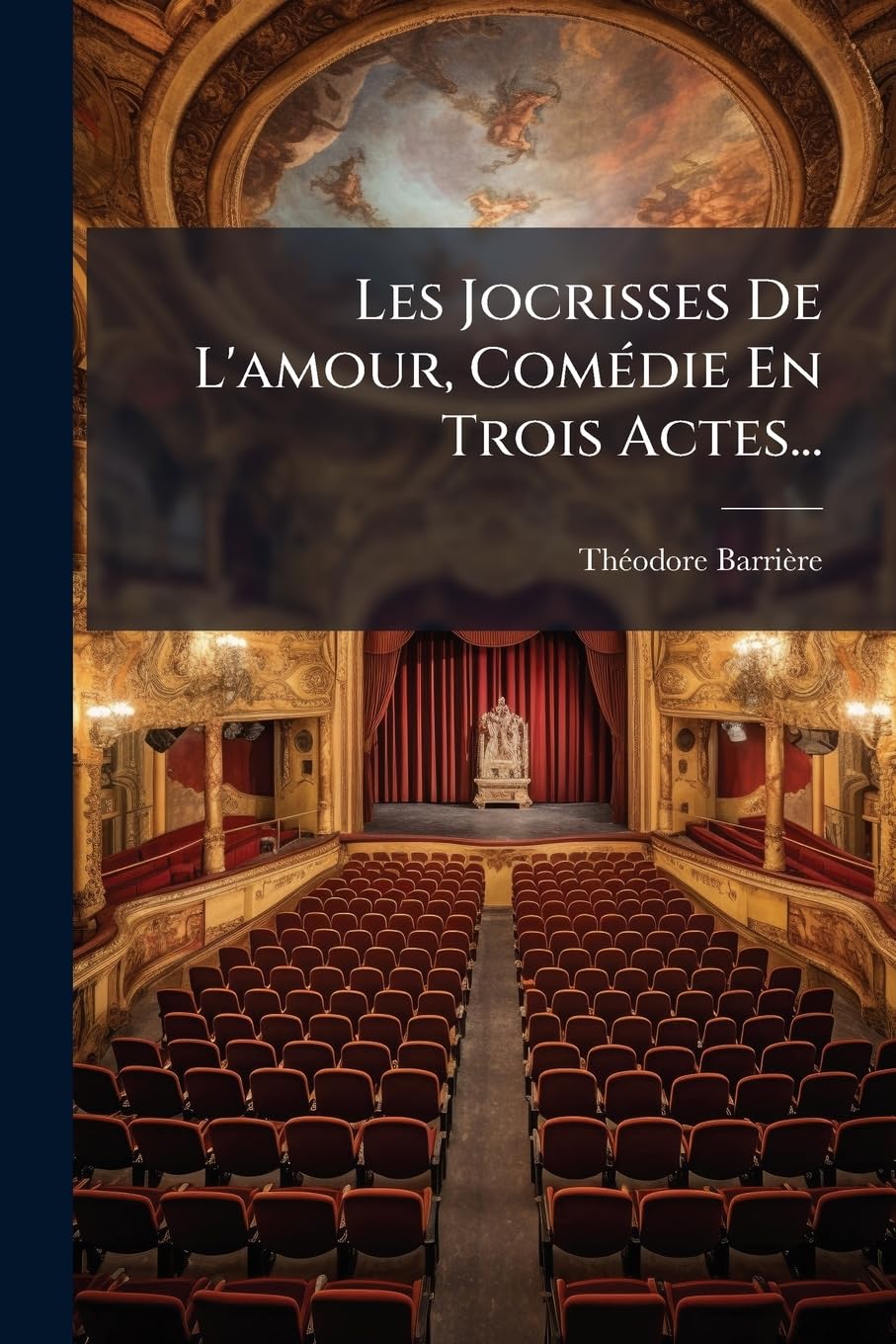 Les Jocrisses De L'amour, Comédie En Trois Actes... book