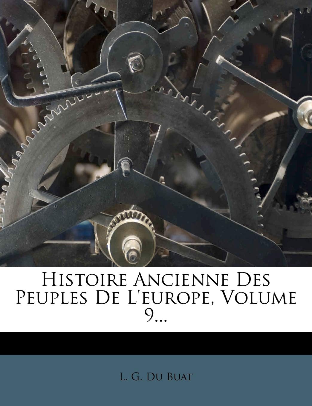 Histoire Ancienne Des Peuples de L'Europe, Volume 9... book