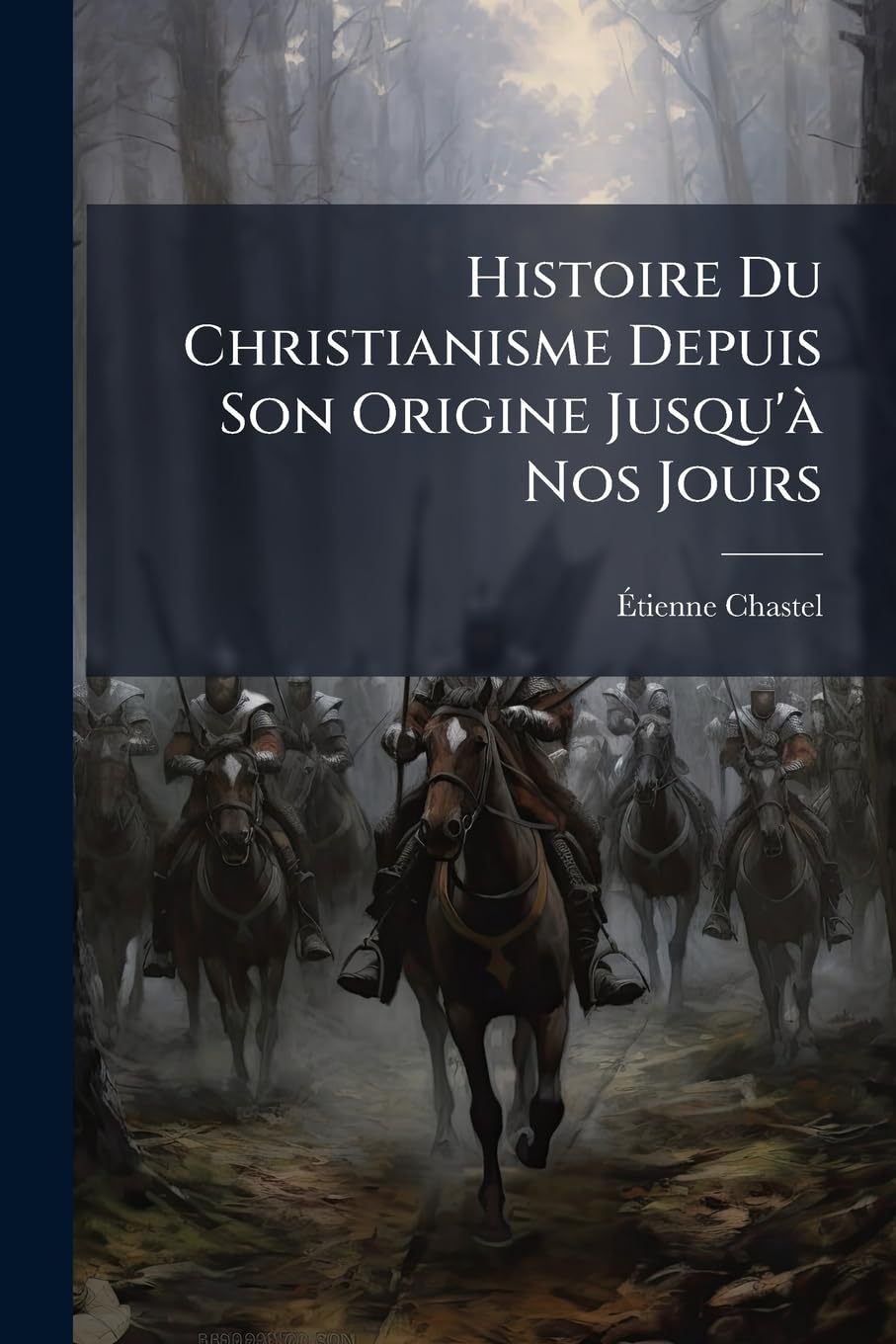Histoire Du Christianisme Depuis Son Origine Jusqu'à Nos Jours: Moyen Âge. De L'hégire De Mahomet À La Réformation De Luther... book