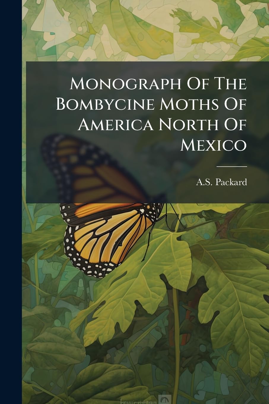 Monograph of the Bombycine Moths of America North of Mexico: Family Ceratocampidae, Sub. Family Ceratocampinae... Politics & History