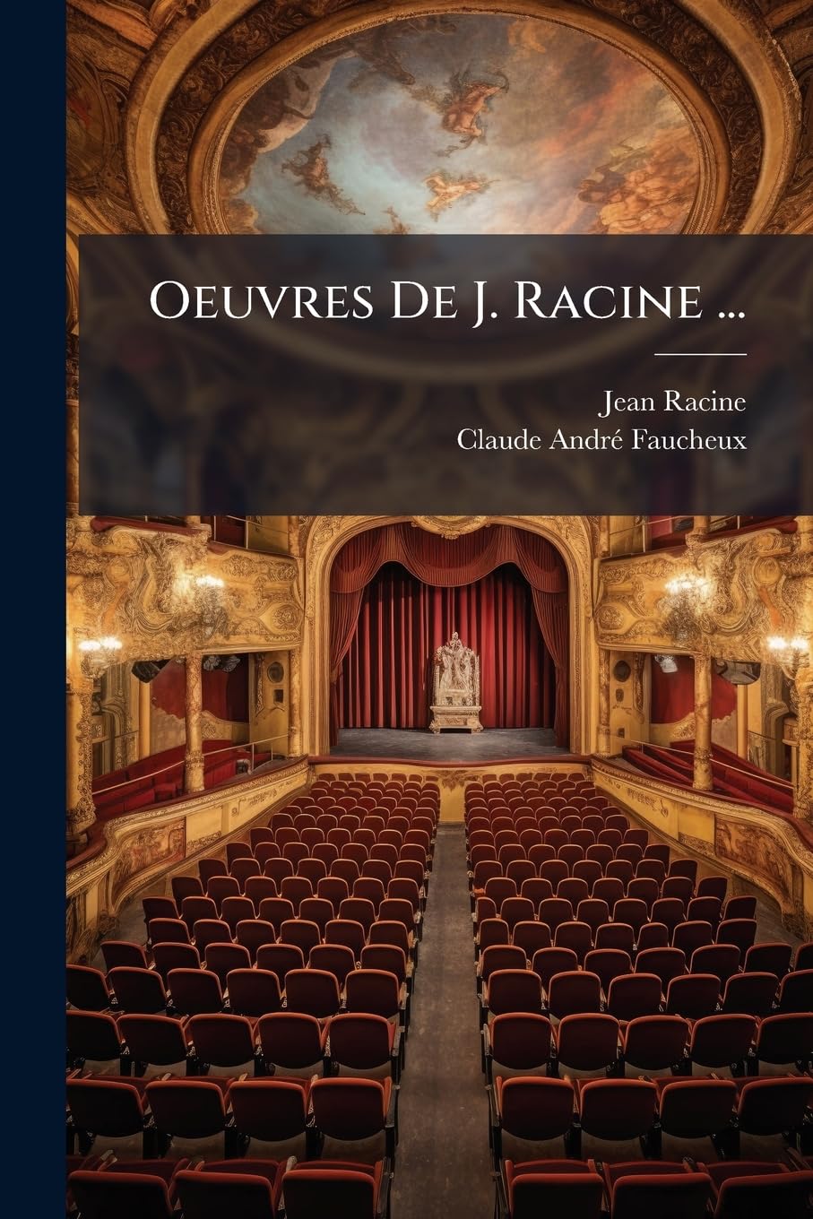 Oeuvres De J. Racine ...: Tome Premier... book