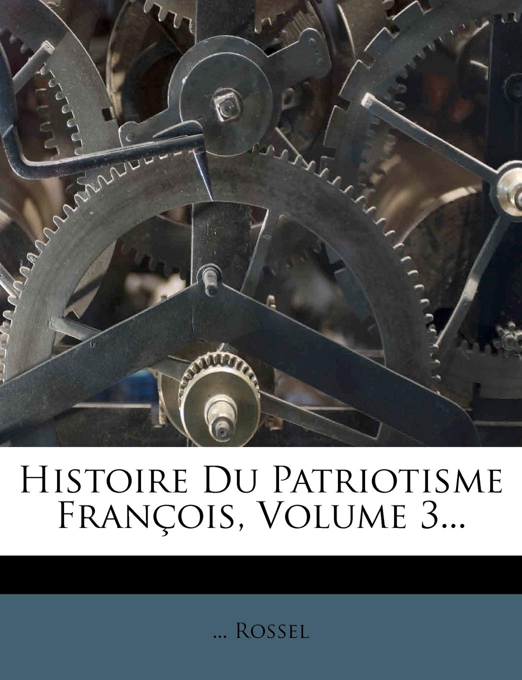 Histoire Du Patriotisme François, Volume 3... book