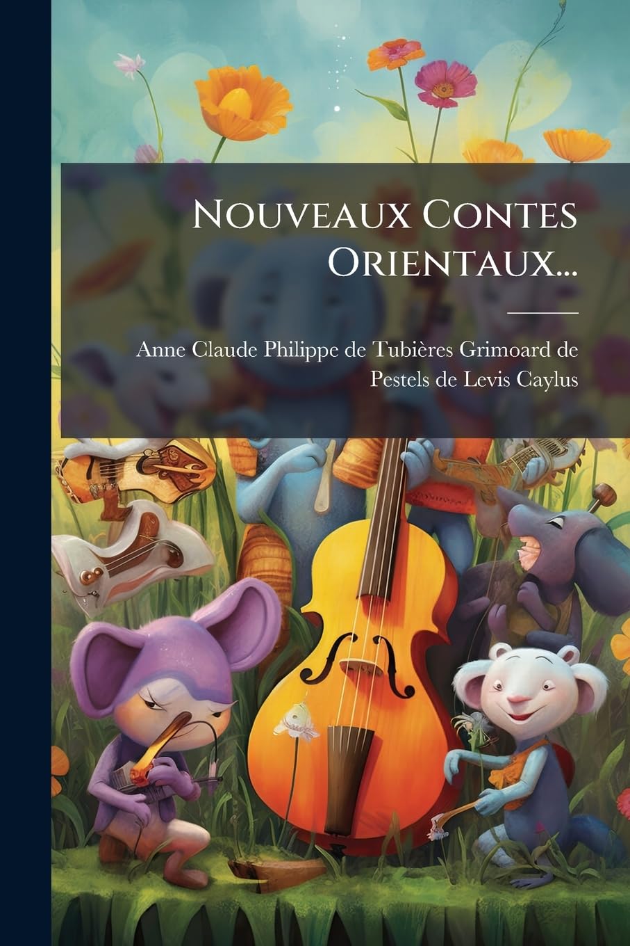 Nouveaux Contes Orientaux... book