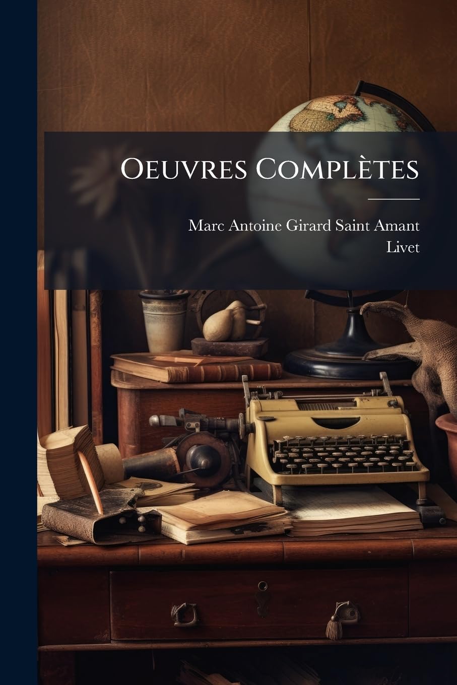 Oeuvres Complètes: Précédées D'une Notice... book