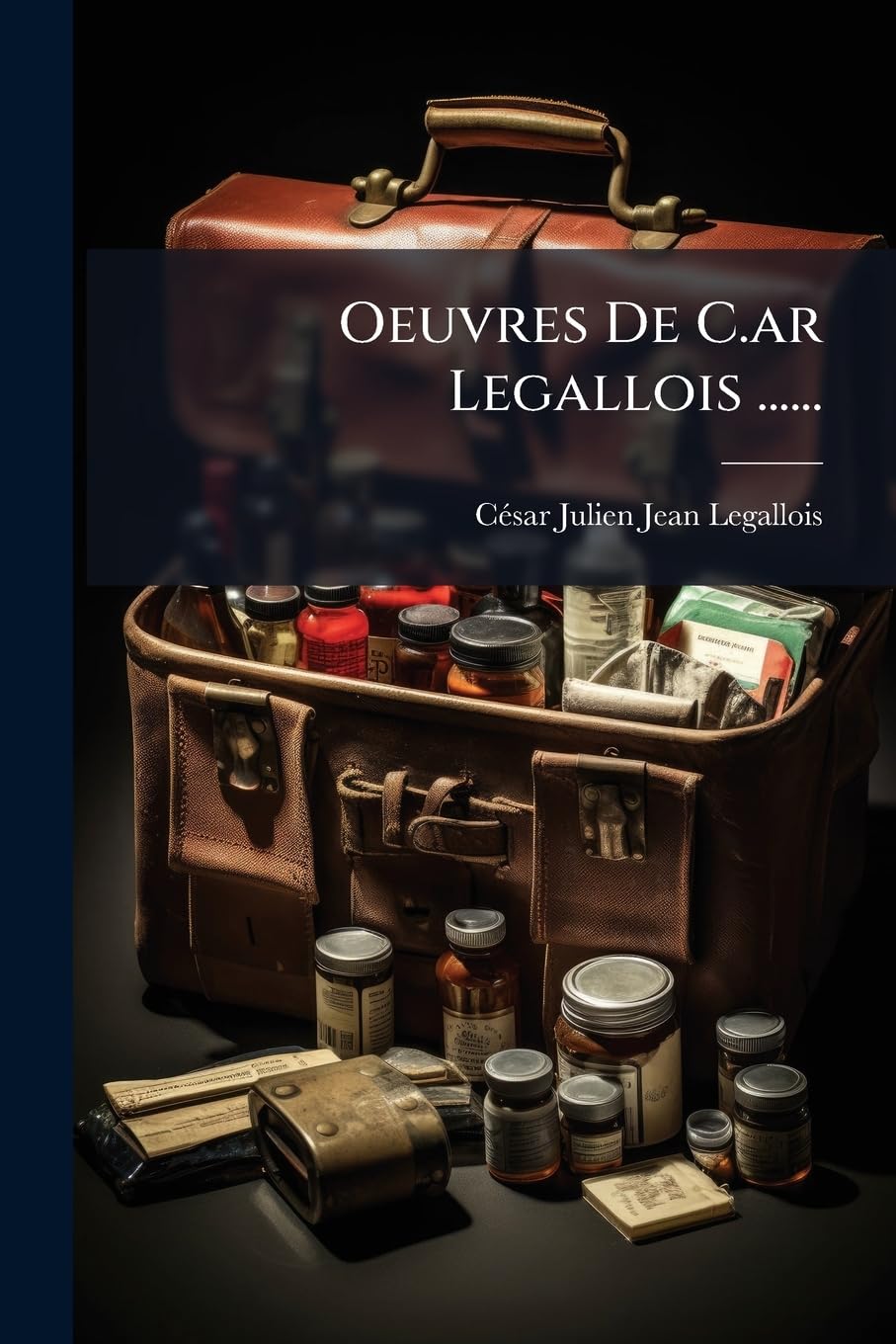 Oeuvres De C.ar Legallois ...... book