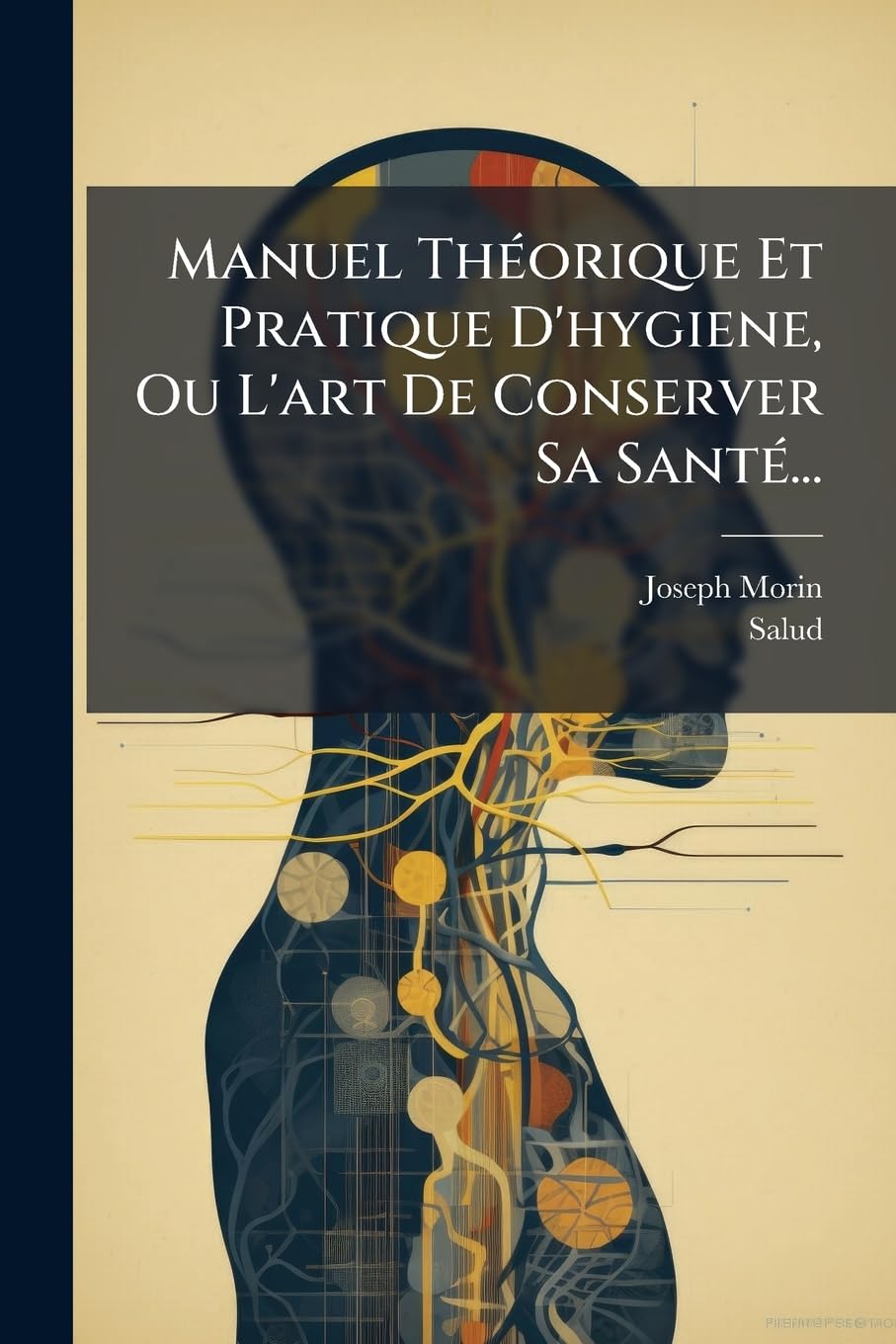 Manuel Théorique Et Pratique D'hygiene, Ou L'art De Conserver Sa Santé... book