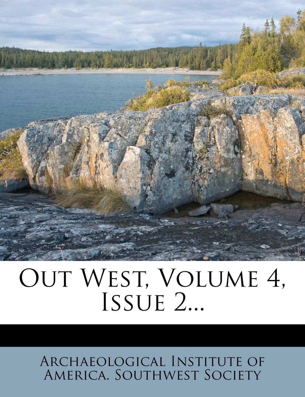 Out West, Volume 4, Issue 2... Politics & History