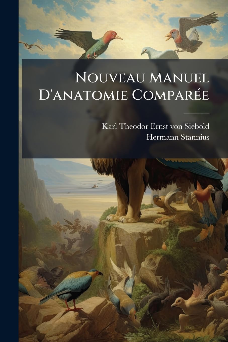 Nouveau Manuel D'anatomie Comparée: 2e Partie: Animaux Invertébrés... book