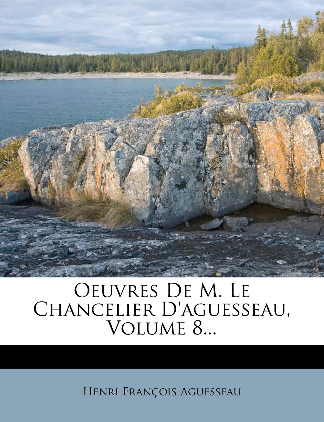 Oeuvres De M. Le Chancelier D'aguesseau, Volume 8... book