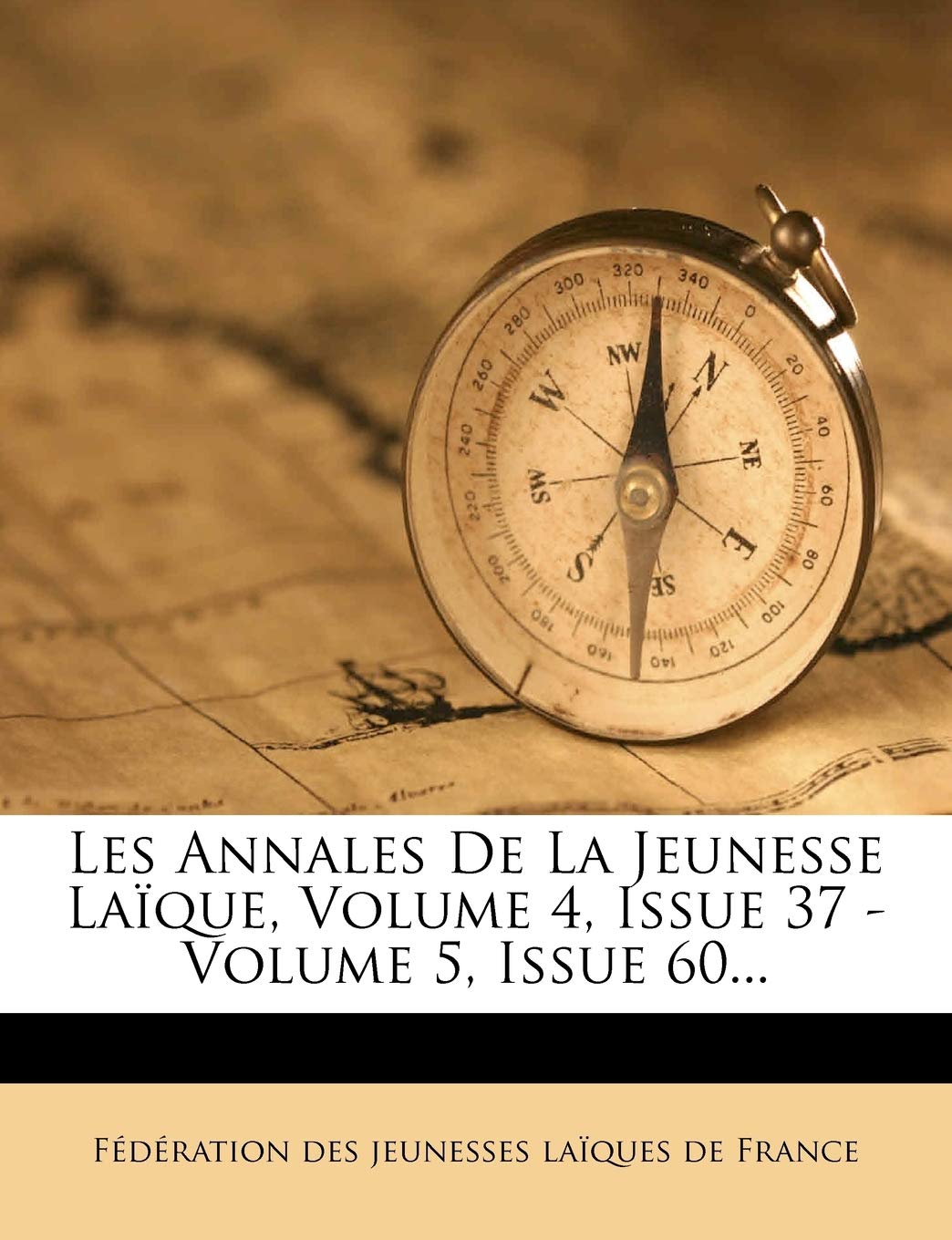 Les Annales De La Jeunesse Laïque, Volume 4, Issue 37 - Volume 5, Issue 60... book