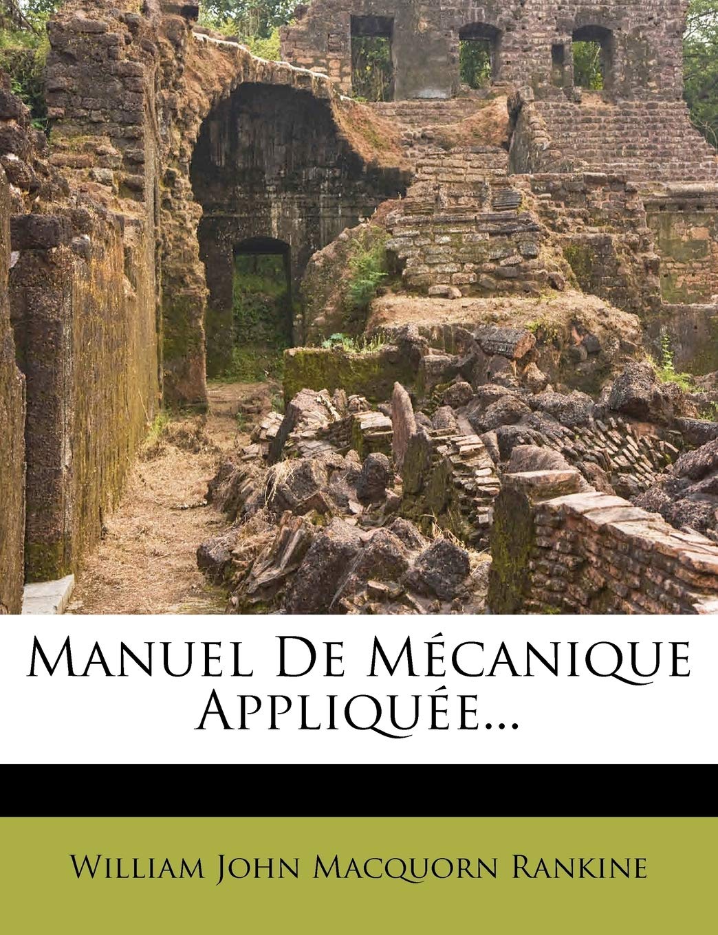 Manuel De Mécanique Appliquée... book