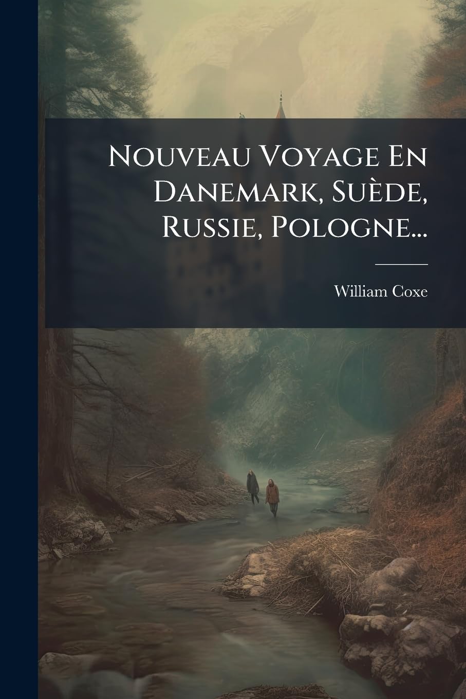 Nouveau Voyage En Danemark, Suède, Russie, Pologne... book