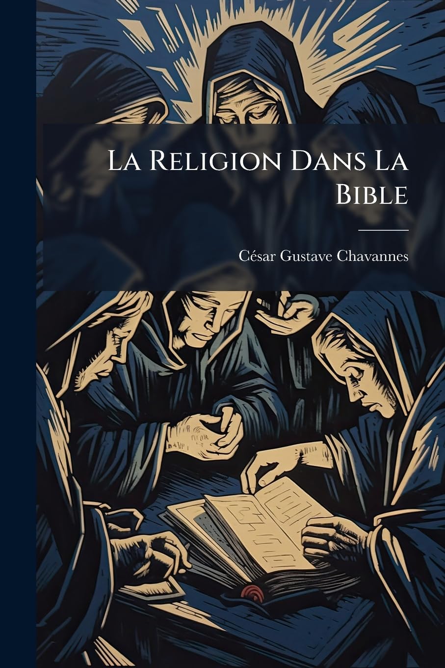 La Religion Dans La Bible: Le Nouveau Testament... book