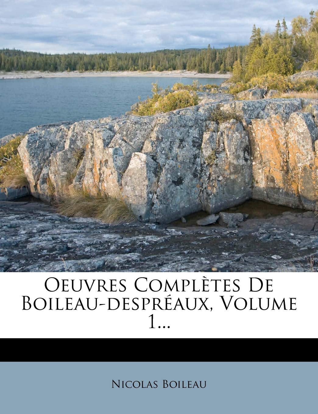 Oeuvres Completes de Boileau-Despreaux, Volume 1... book