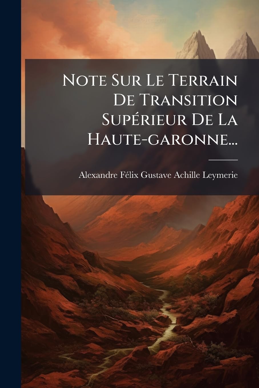 Note Sur Le Terrain De Transition Supérieur De La Haute-garonne... book