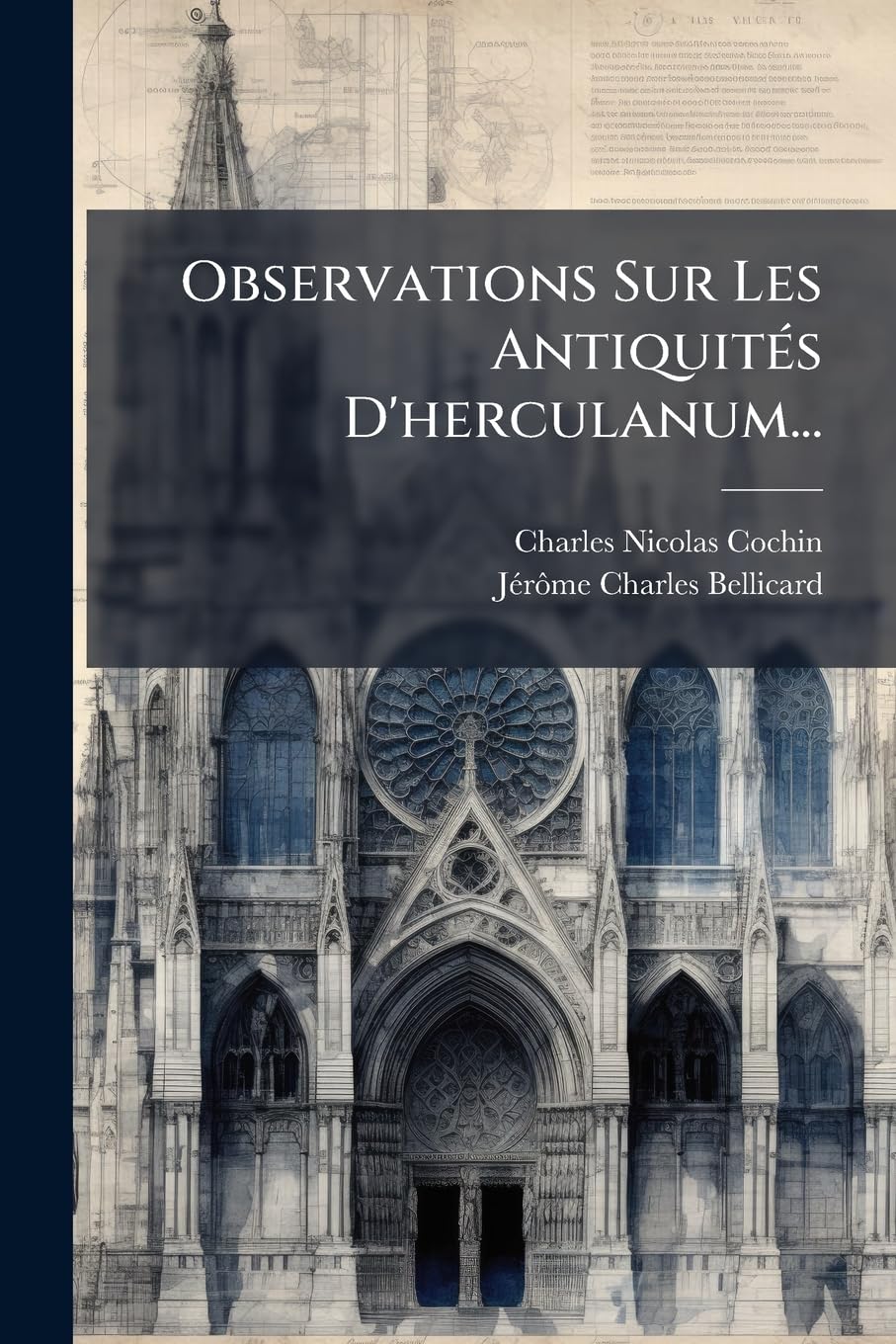 Observations Sur Les Antiquités D'herculanum... book