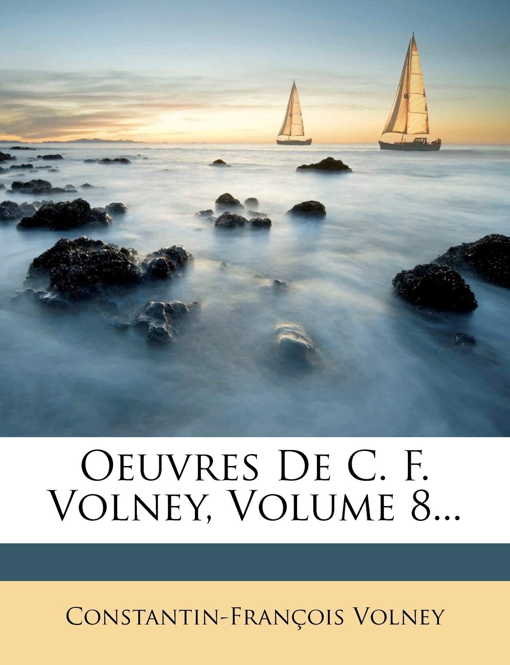 Oeuvres de C. F. Volney, Volume 8... book