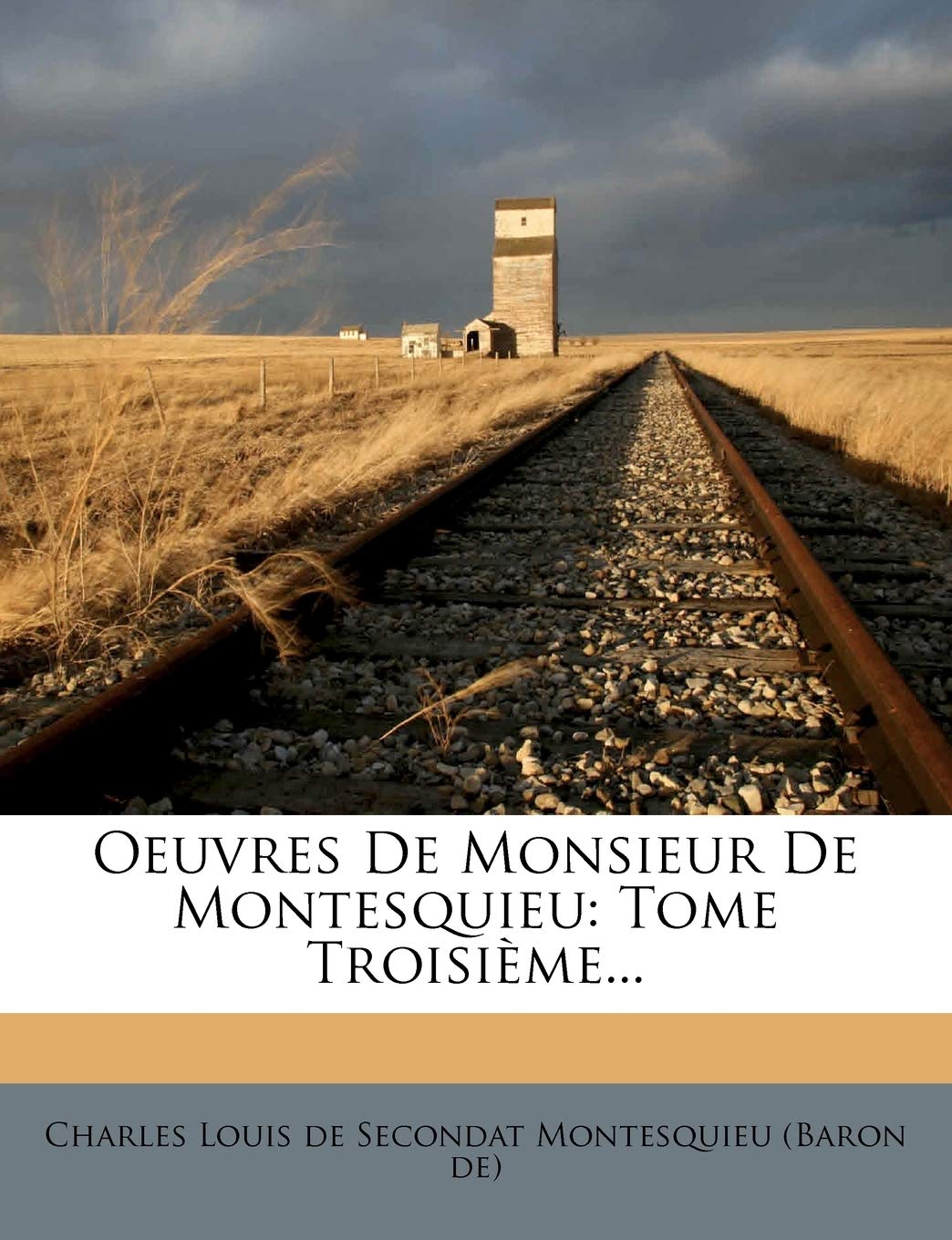 Oeuvres de Monsieur de Montesquieu: Tome Troisième... book