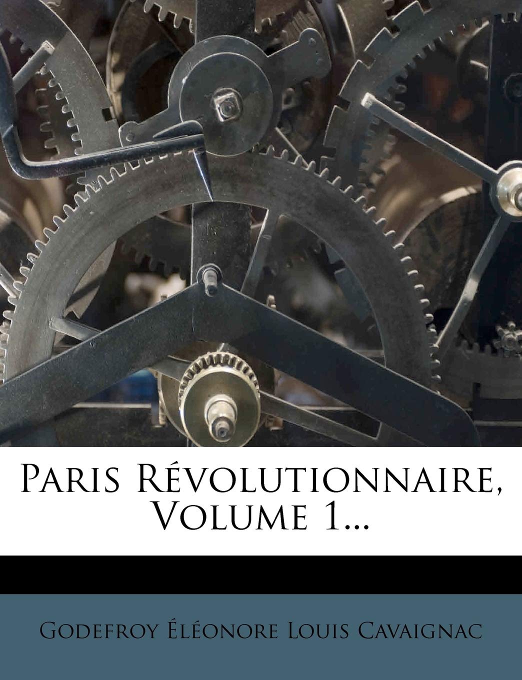 Paris Révolutionnaire, Volume 1... book
