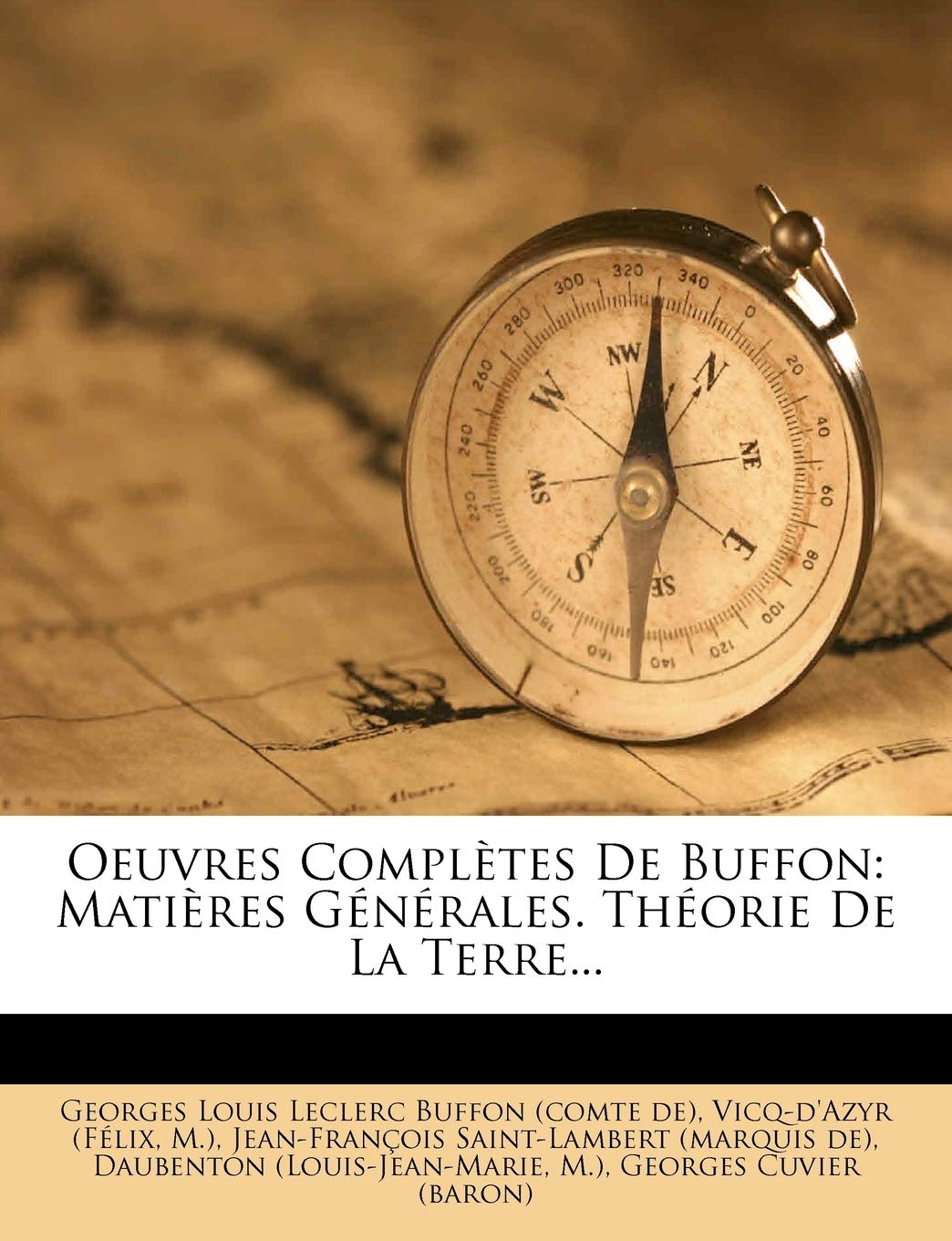 Oeuvres Completes de Buffon: Mati Res G N Rales. Th Orie de La Terre... book