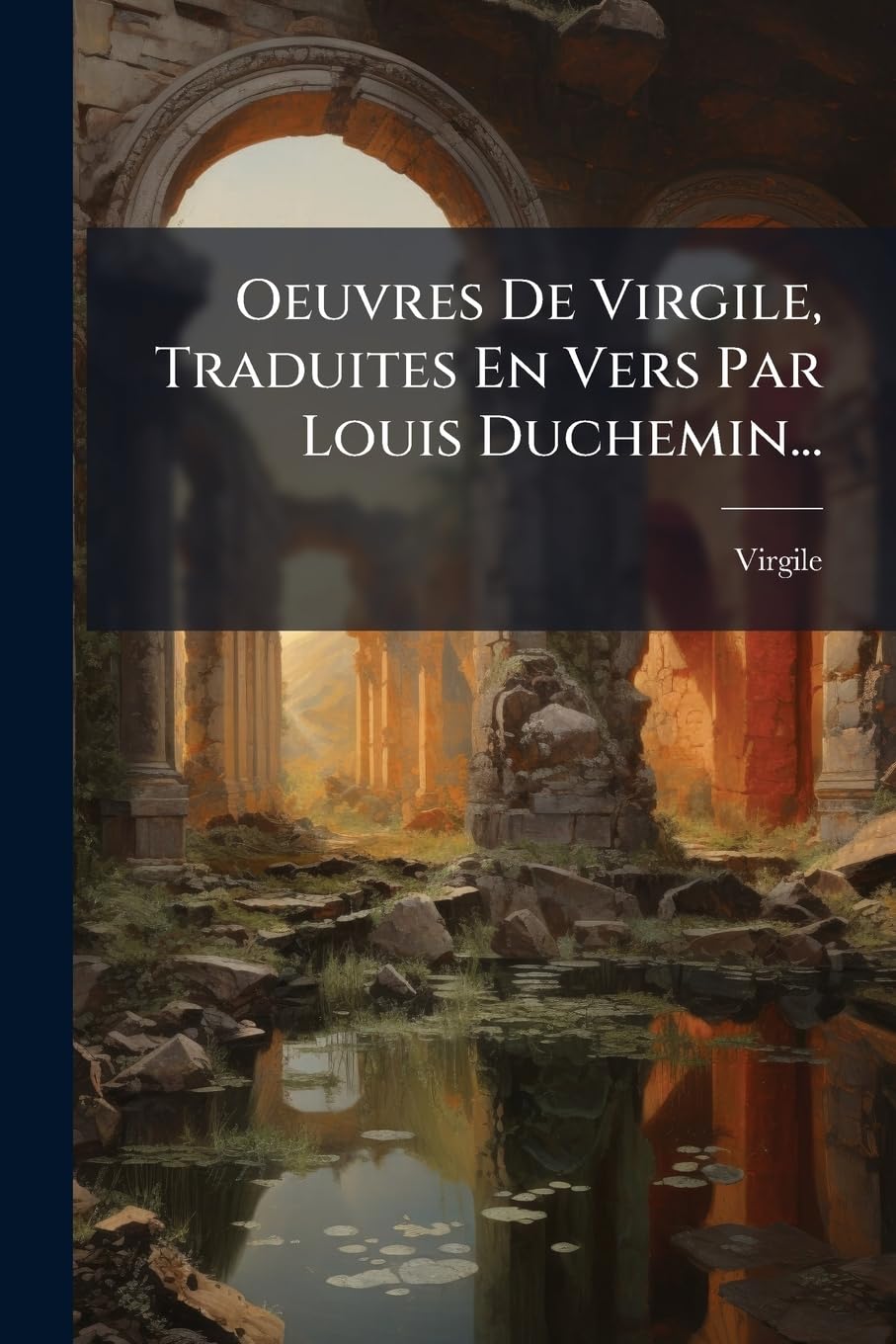 Oeuvres De Virgile, Traduites En Vers Par Louis Duchemin... book