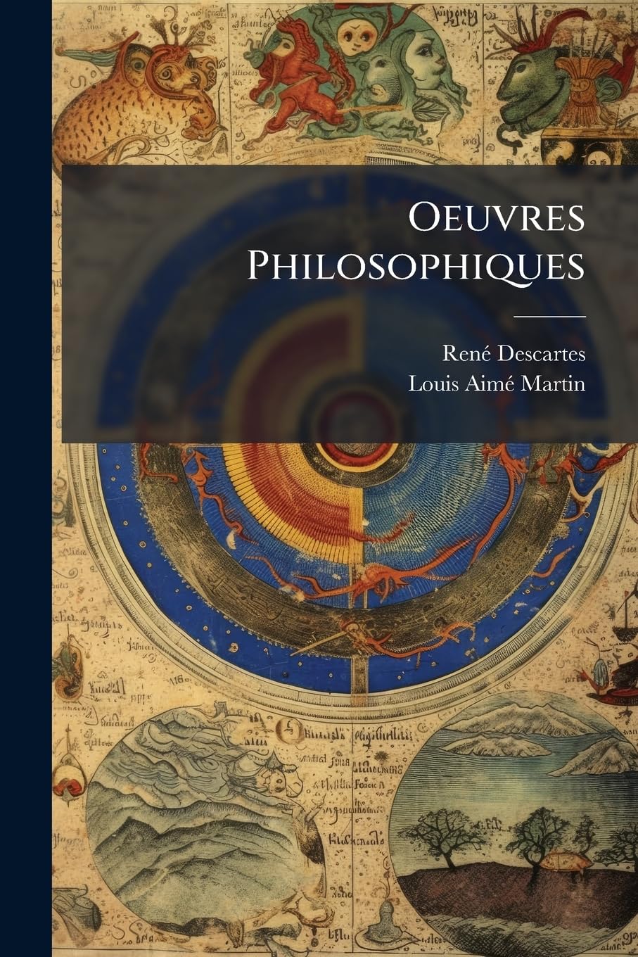 Oeuvres Philosophiques: Publiées D'après Les Textes Originaux... book