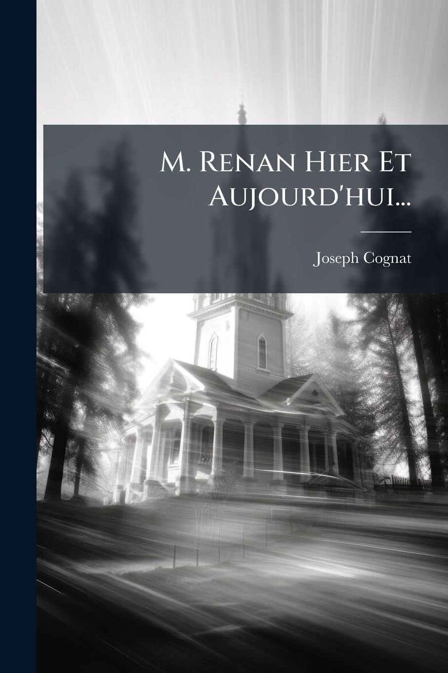 M. Renan Hier Et Aujourd'hui... book