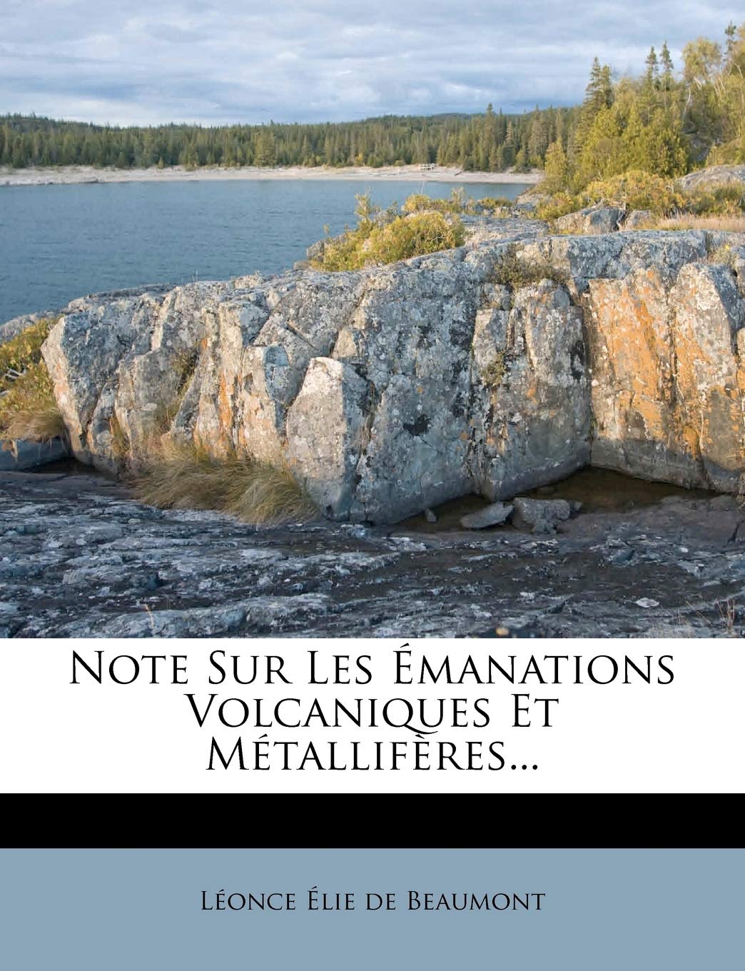 Note Sur Les Emanations Volcaniques Et Metalliferes... Politics & History