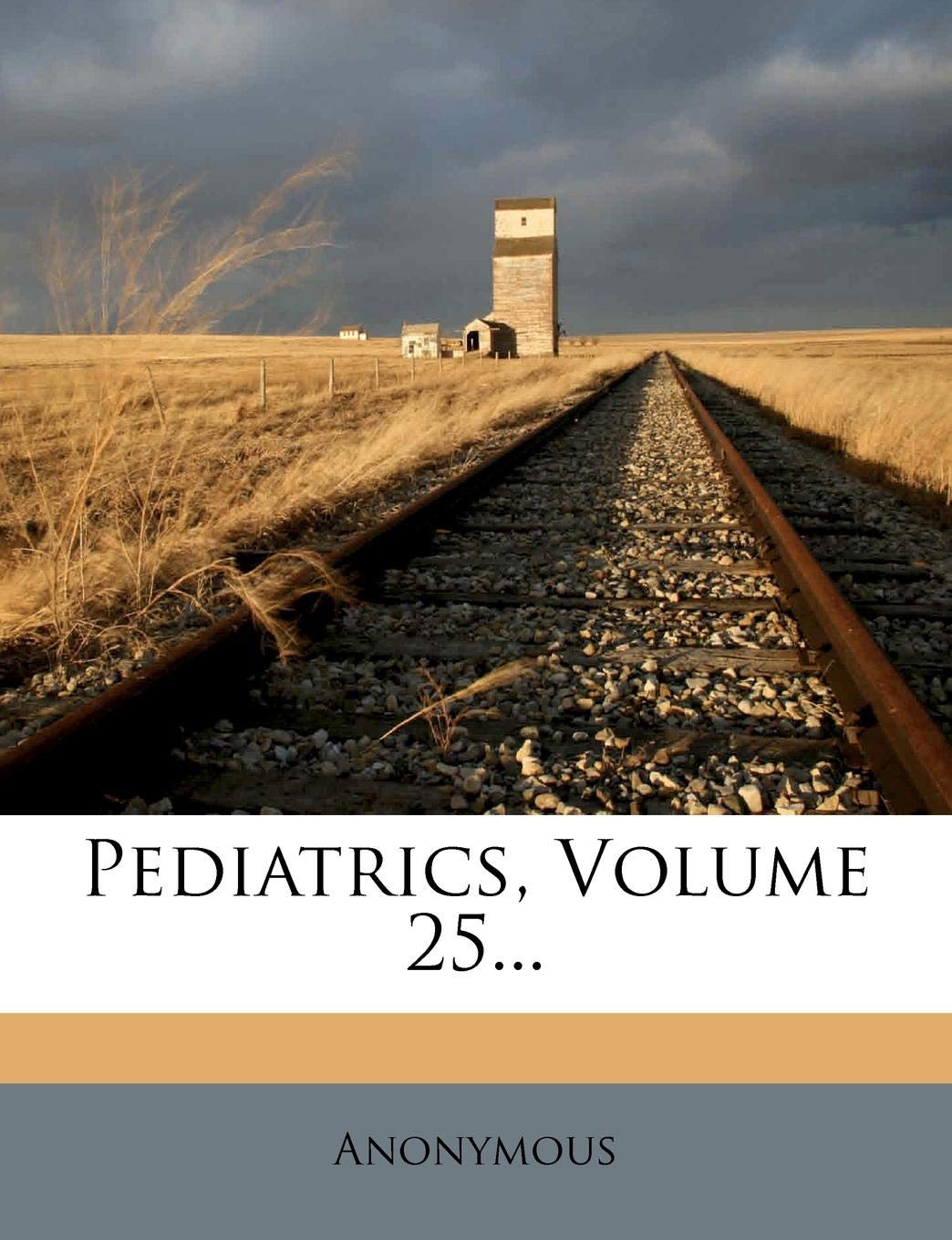 Pediatrics, Volume 25... Politics & History