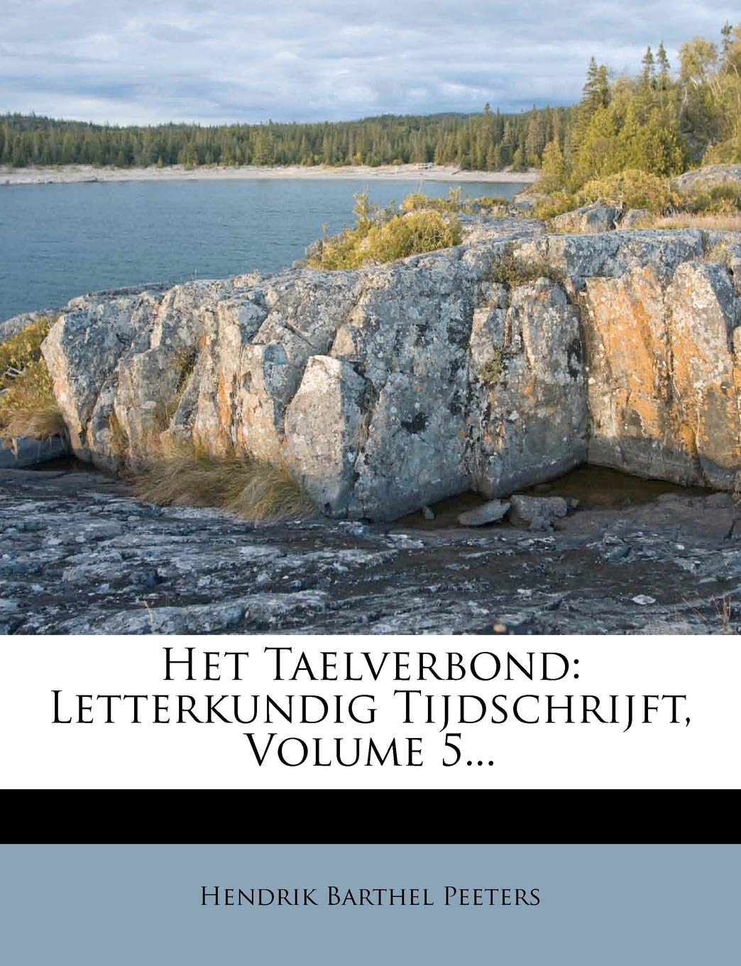 Het Taelverbond: Letterkundig Tijdschrijft, Volume 5... Politics & History
